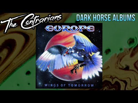 The Contrarians Panel: Dark Horse Album #30 - Europe Wings of Tomorrow