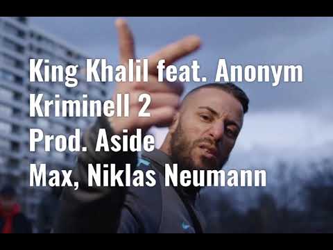 King Khalil (FEAT) Anonym (KRIMINELL 2)