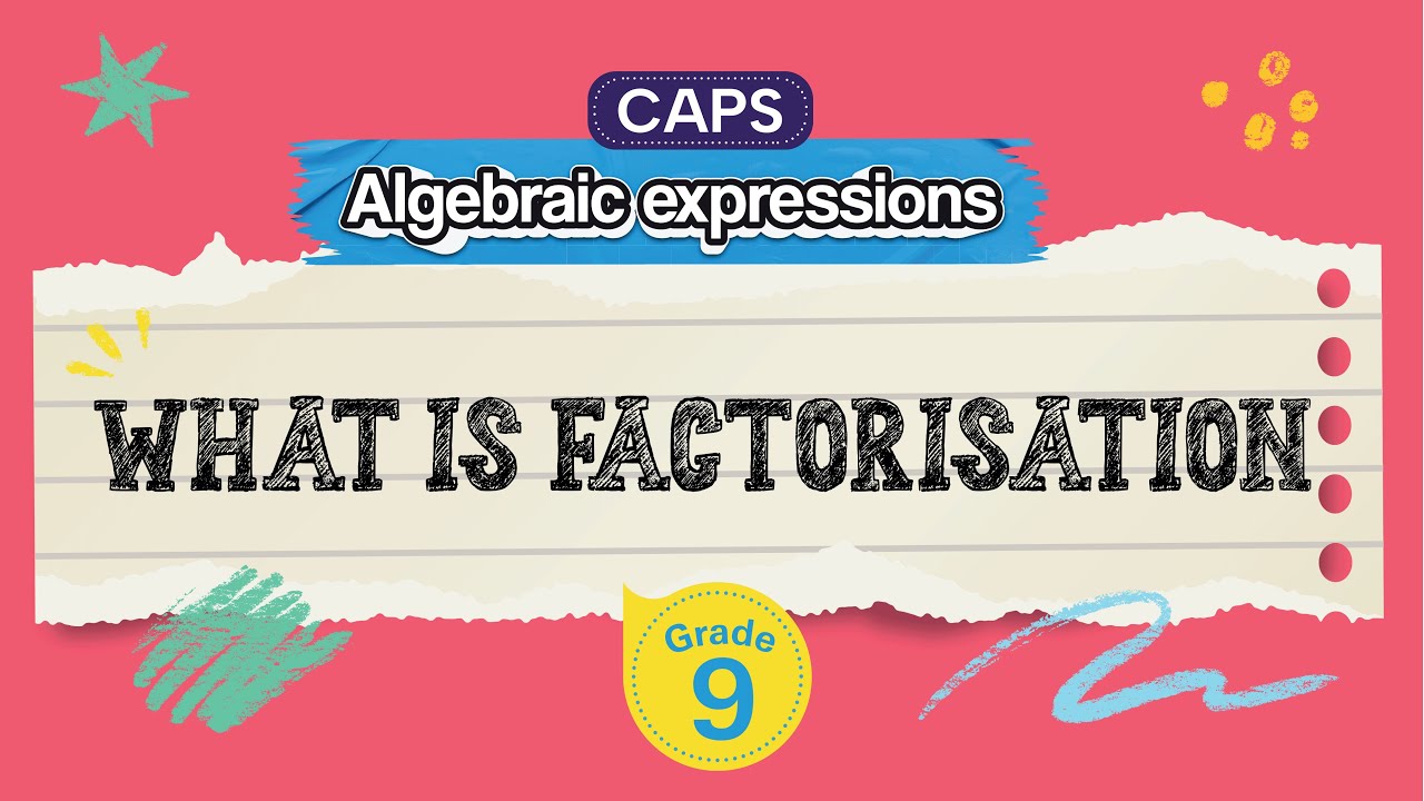 What is Factorisation