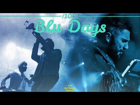 100 Blu Days (Mashup) - Jon Bellion|AJR