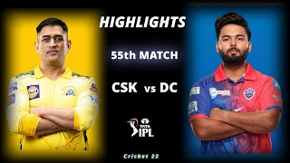 CSK vs DC 55th Match IPL 2022 Highlights | CSK vs DC Full Match Highlights | Hotstar Cricket 22