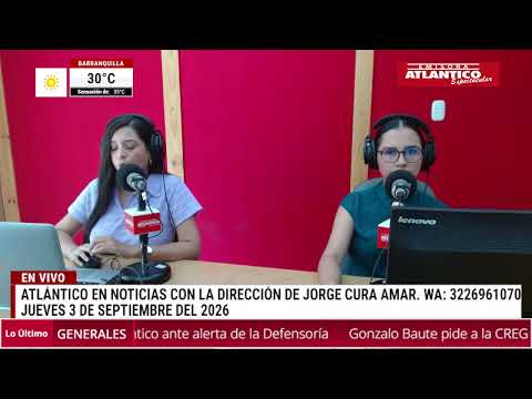 🎙️📻 Resumen Atlántico en Noticias- Jueves 3 de septiembre de 2026