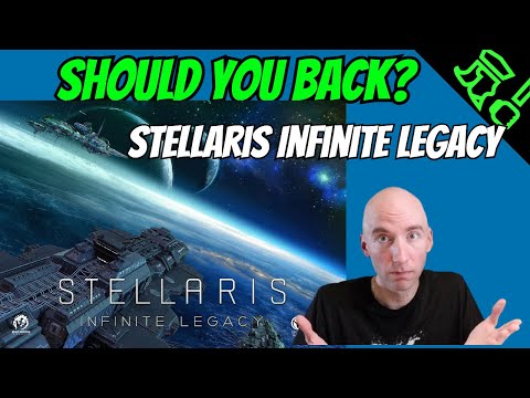 Should You Back? Stellaris Infinite Legacy