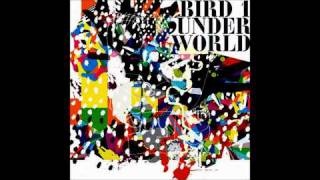 Underworld - Bird 1 (Denis Kayron Chemistry Remix)