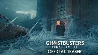 Video thumbnail for GHOSTBUSTERS: FROZEN EMPIRE<br/>Official Teaser Trailer