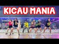 KICAU MANIA REMIX ZUMBA EXERCISE CREATED BY CHENCI ARIF Kicaumania