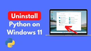 How to Completely Uninstall Python on Windows 11 (New)
