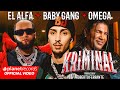 BABY GANG EL ALFA OMEGA KRIMINAL Prod By Roberto Ferrante Official Video