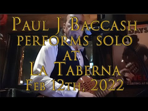 Paul J Baccash at La Taberna Feb 12 2022