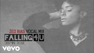 DEVYN+RO$E - Falling 4 U (Zed Bias Vocal Mix) [Audio]