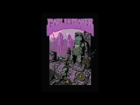 GOBLINSMOKER - A Throne In Haze, A World Ablaze [FULL ALBUM] 2020