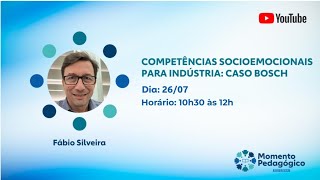 COMPETÊNCIAS SOCIOEMOCIONAIS PARA INDÚSTRIA: CASO BOSCH