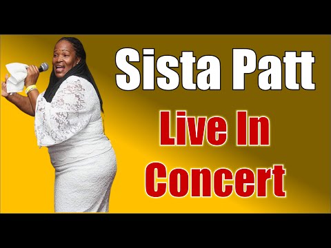 Sista Patt- Live In Concert