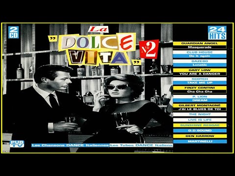 Anos 80s - La "Dolce Vita" N°2 - Les Chansons Dance Italiennes (1991) [MAICON NIGHTS DJ] (Anos 80s)