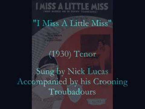"I Miss A Little Miss" (1930) Nick Lucas