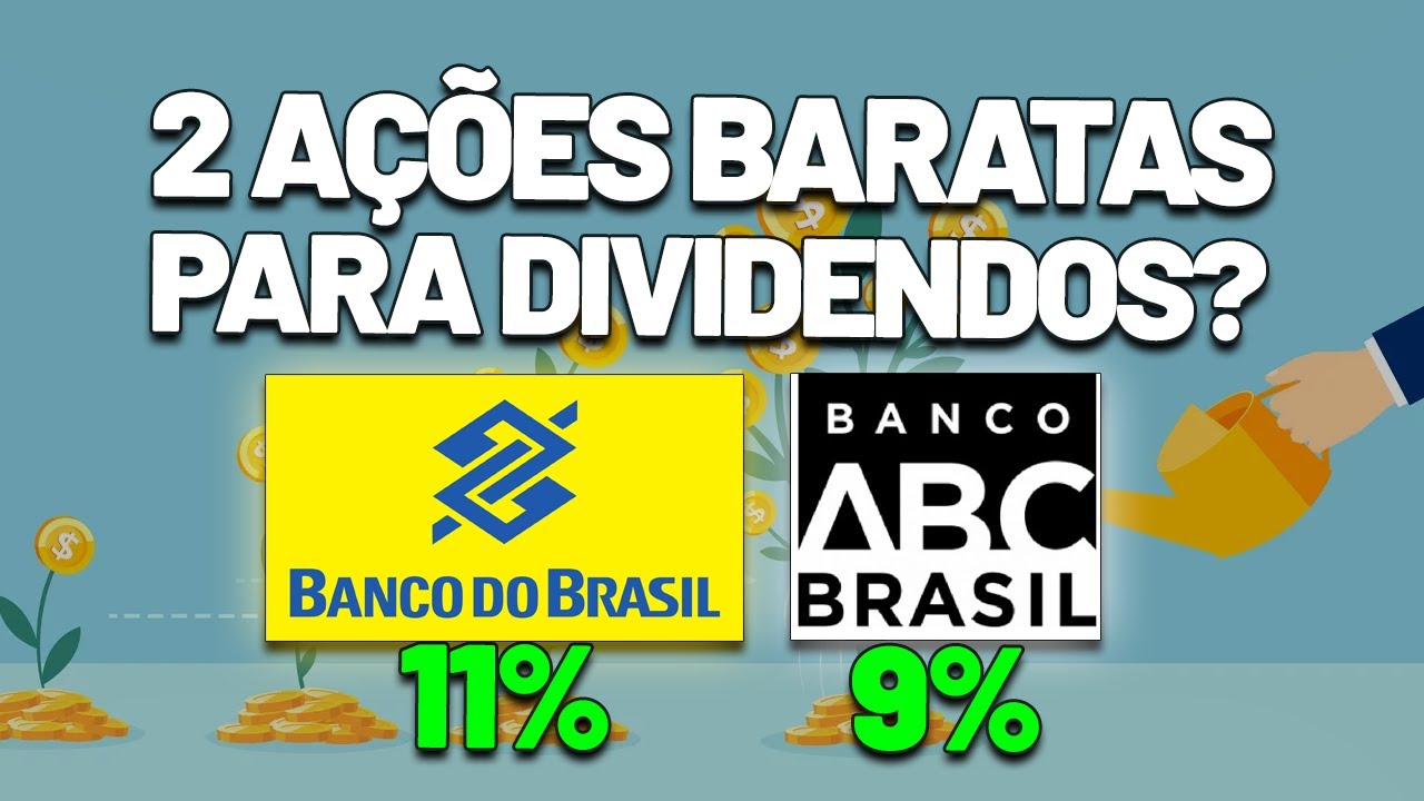 2 bancos baratos com GRANDES dividendos em 2025: Banco do Brasil (BBAS3) e Banco ABC (ABCB4)