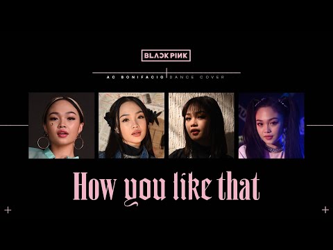 (BLACKPINK 블랙핑크) - ‘HOW YOU LIKE THAT’ DANCE COVER 댄스커버 // Andree Bonifacio