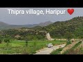 Haripur Vlog |  Thipra Village | Haripur hazara | vlog village life