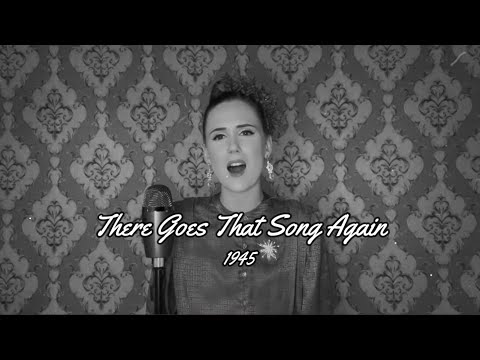 There Goes That Song Again  |  1945  |  Forgotten Favourites  |   Nicole Hulett