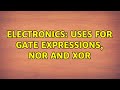 Electronics Uses For Gate Expressions Nor And Xor 4 Solutions