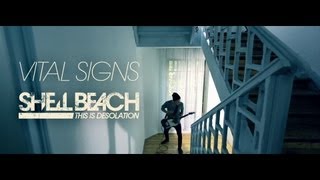 Shell Beach - Vital Signs (Official Music Video)