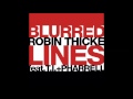 Robin Thicke Blurred Lines Slowed Down