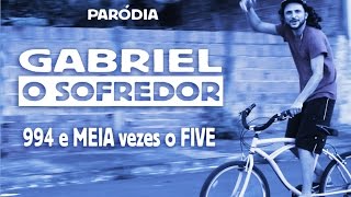 Gabriel O Sofredor - 994e MEIAvezes oFIVE