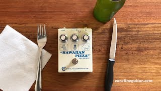 Video thumbnail for Caroline Guitar Company: HAWAIIAN PIZZA (Sweet and Savoury!) by Brett Kingman