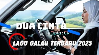Download lagu DUA CINTA - LAGU GALAU - LAGU SEDIH - LAGU CINTA  mp3