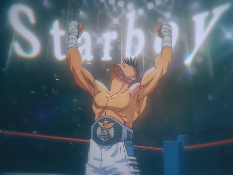 Hajime no Ippo - Starboy [EDIT]