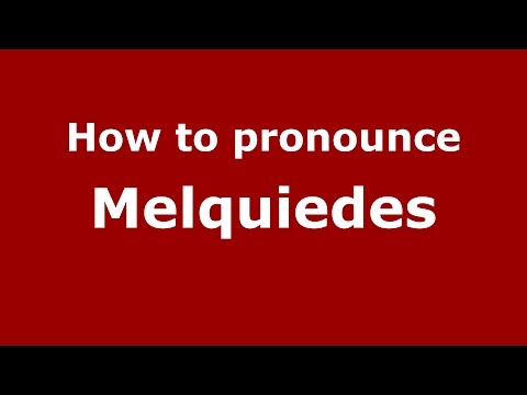 How to pronounce Melquiedes (Brazilian Portuguese/Brazil)  - PronounceNames.com