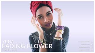 Yuna - Fading Flower (S7E7IN Remix)
