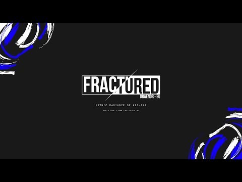 Fractured - Mythic Radiance of Azshara