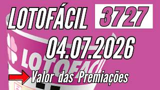 Lotofácil 3727 de hoje 04/07, Lotofácil 04/07 de hoje