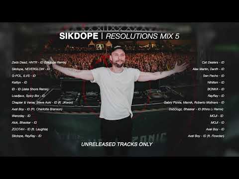 Sikdope Resolutions Mix #5 - Party House, Bass & EDM Mix - Unreleased ID's ONLY
