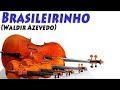 Brasileirinho - Waldir Azevedo