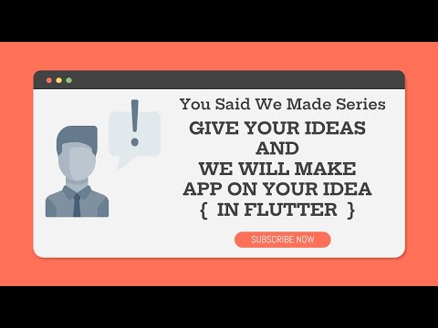 NEW You Said We Made Series Give Your Ideas And I Will Make App Of It In Flutter