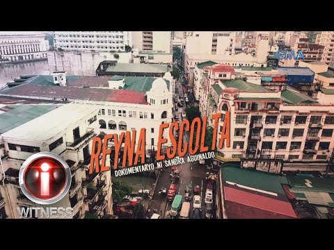 I-Witness: 'Reyna Escolta,' dokumentaryo ni Sandra Aguinaldo (full episode)