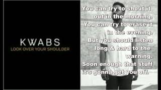KWABS Look Over Your Shoulder (Lyrics)
