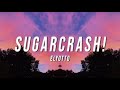 SugarCrash Elyotto 1 Hour Loop