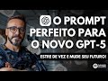 Miniatura da aula: O PROMPT PERFEITO PARA O MAIS NOVO MODELO DA OPEN AI: GPT-5!