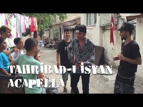 Tahribad-ı İsyan - Acapella (Sulukule/Sultan Mahalle)