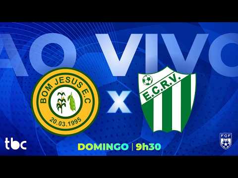 BOM JESUS X RIO VERDE  | GOIANÃO 2026 | DIVISÃO DE ACESSO | AO VIVO | 09/08/2026