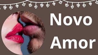 ? Novo Amor ? Vem um Novo Amor em 2024? #2024 #novoamor