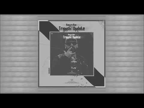 AVEYRO AVE  - TRAPPIN' UPDATE (Official Audio)