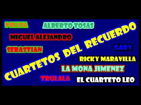 Enganchado Cuartetos del Recuerdo Vol.  4