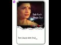 Sab Kuch Bhula Diya Sad Song WhatsApp Status Song