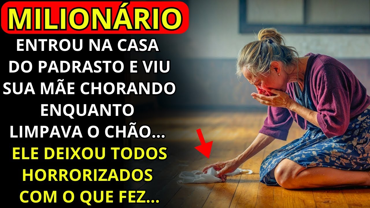 MILIONÁRIO ENCONTROU SUA MÃE AJOELHADA, LIMPANDO O CHÃO NA CASA DO SEU PADRASTO, CHORANDO...