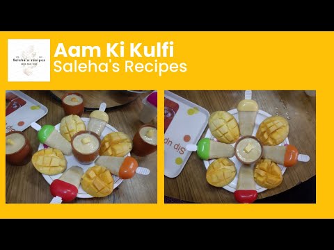Mazedaar Aam Ki Kulfi || Seasonal || Saleha's Recipes ||