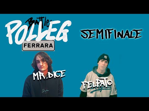 MR.DICE vs FELPAT0 - SEMIFINALE - POLLEG BATTLE #2
